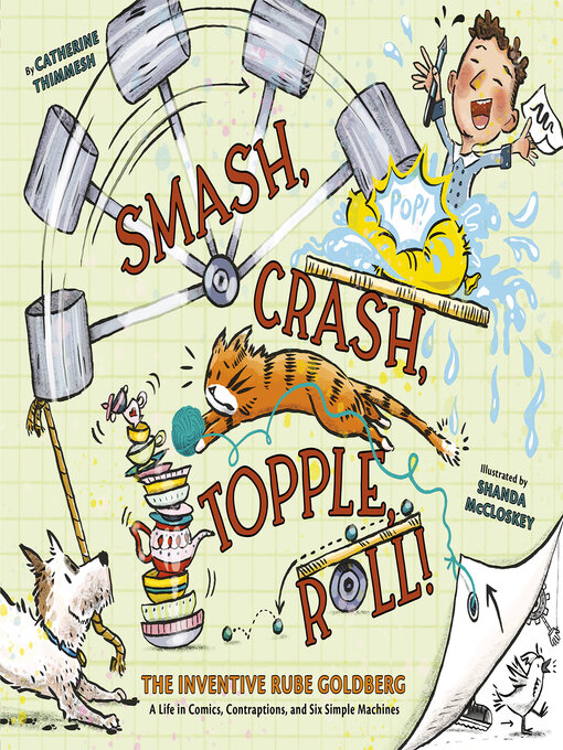 Title details for Smash, Crash, Topple, Roll! by Catherine Thimmesh - Available